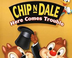 Chip N Dale Here Comes Trouble