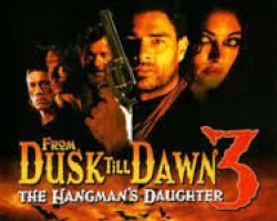 From Dusk Till Dawn The Hangman`s Daughter 3